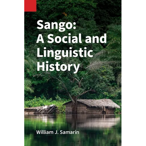 Sango: A Social and Linguistic History - Paperback