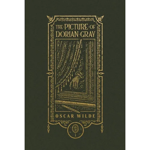 The Picture of Dorian Gray (the Gothic Chronicles Collection): Deluxe Edition - Hardcover