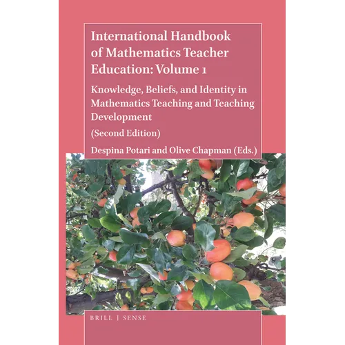 The Handbook of Mathematics Teacher Education: Volume 1 - Paperback