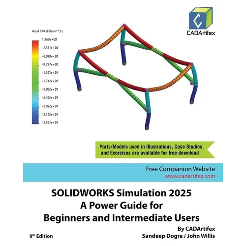 SOLIDWORKS Simulation 2025: A Power Guide for Beginners and Intermediate Users - Paperback