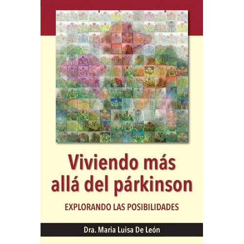 Viviendo más allá del párkinson: explorando las posibilidades - Paperback