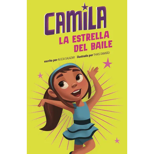 Camila La Estrella del Baile (Camila the Dancing Star) - Hardcover