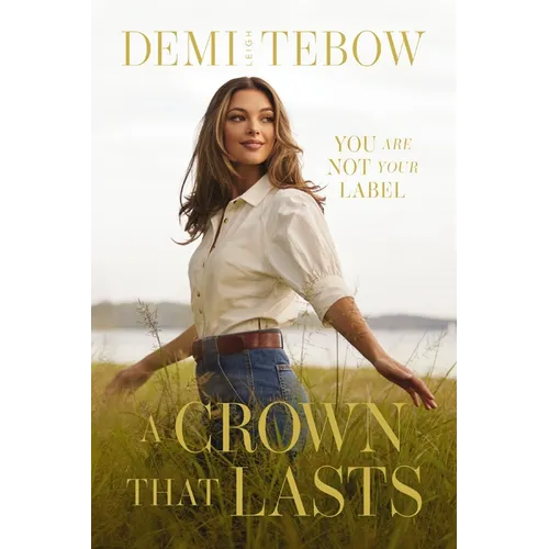 A Crown That Lasts: You Are Not Your Label - Paperback