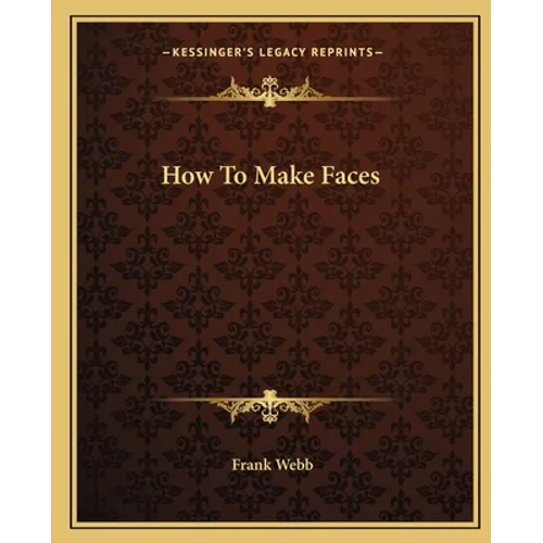 How To Make Faces - Paperback