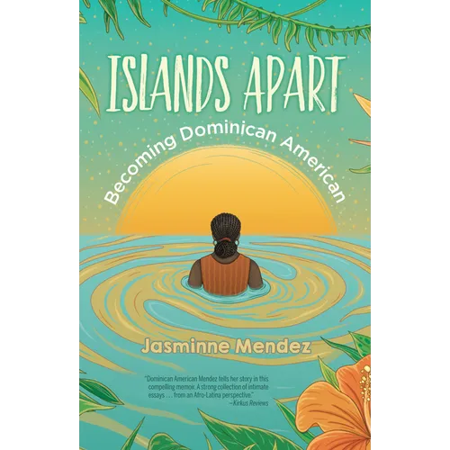 Islands Apart: Becoming Dominican American - Paperback