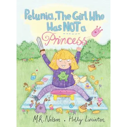 Petunia, the Girl Who Was Not a Princess - Hardcover