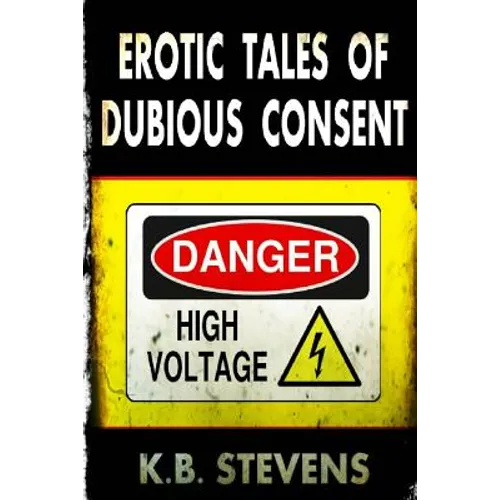 Erotic Tales of Dubious Consent - Paperback