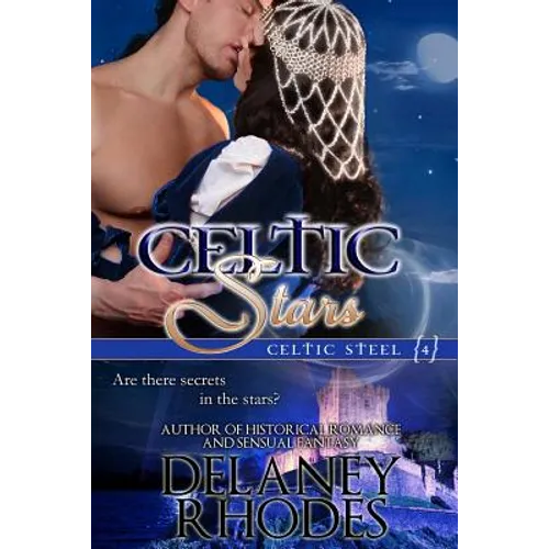 Celtic Stars: Celtic Steel, Book 4 - Paperback