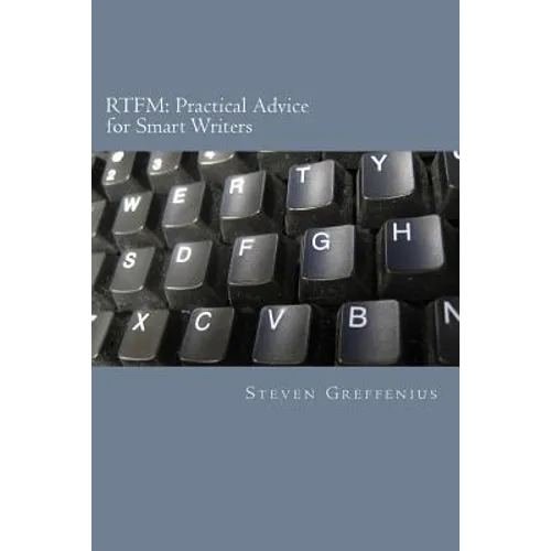 Rtfm: Practical Advice for Smart Writers - Paperback