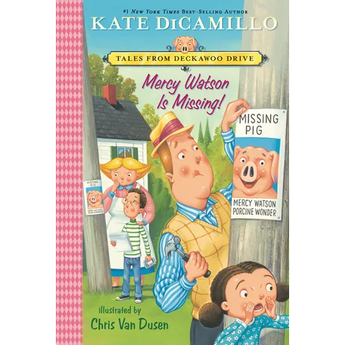 Mercy Watson Is Missing!: Tales from Deckawoo Drive, Volume Seven (a Funny and Heartwarming Chapter Book - For Early Readers Ages 6-9 in Grades 1-4) - Paperback