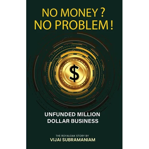 No Money? No Problem!: The Royaloak Story - Paperback