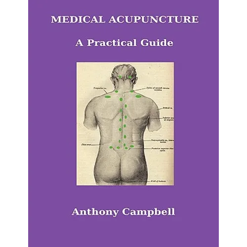 Medical Acupuncture: A Practical Guide