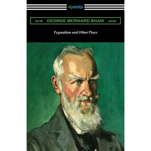 Pygmalion and Other Plays - Paperback