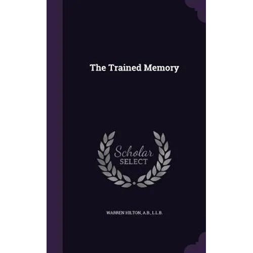 The Trained Memory - Hardcover