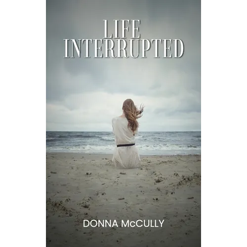 Life Interrupted - Hardcover