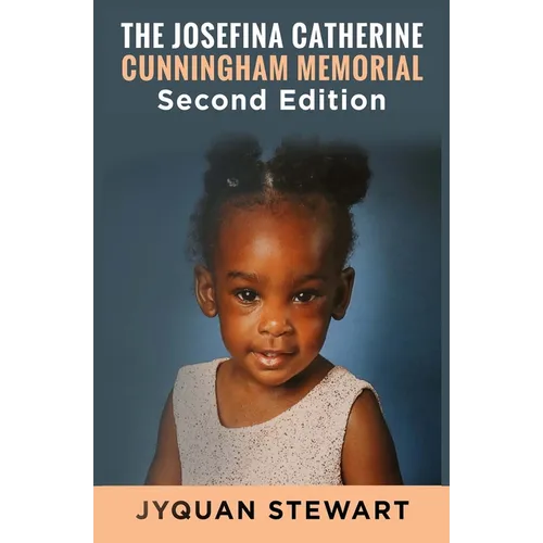 The Josefina Catherine Cunningham Memorial Second Edition