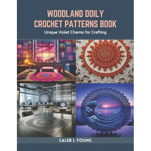 Woodland Doily Crochet Patterns Book: Unique Violet Charms for Crafting - Paperback
