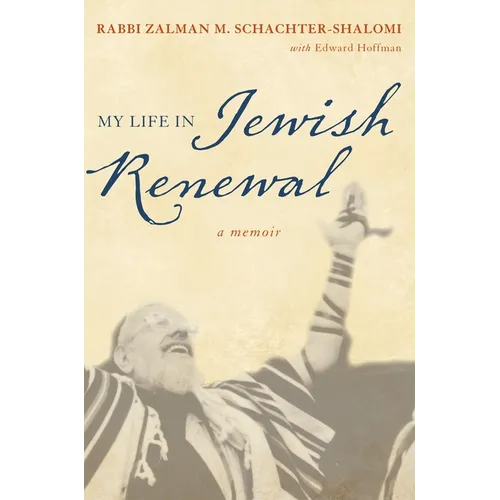 My Life in Jewish Renewal - Hardcover