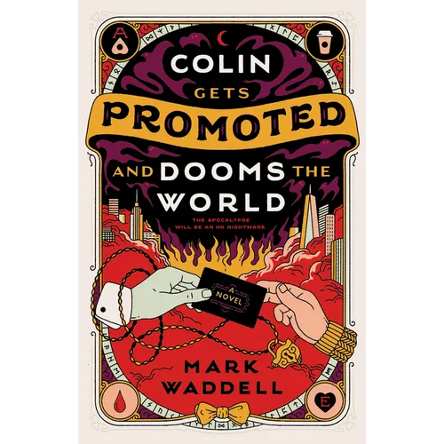 Colin Gets Promoted and Dooms the World - Paperback