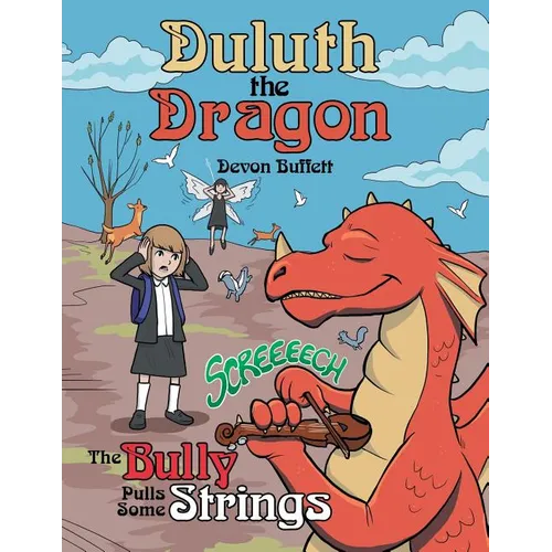 Duluth the Dragon: The Bully Pulls Some Strings - Paperback