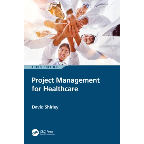 Project Management for Healthcare - Paperback