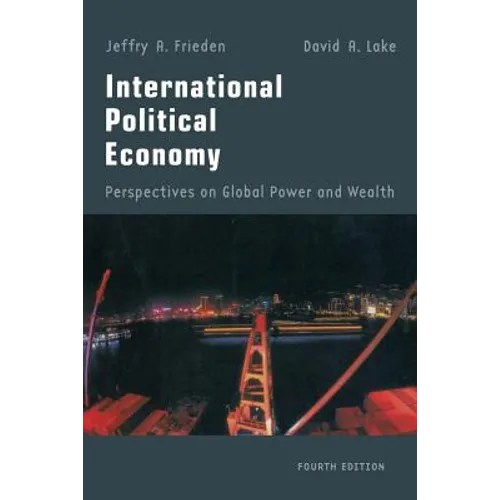 International Political Economy: Perspectives on Global Power and Wealth