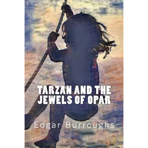 Tarzan and the Jewels of Opar - Paperback
