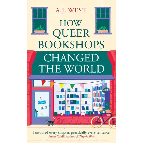 How Queer Bookshops Changed the World - Hardcover