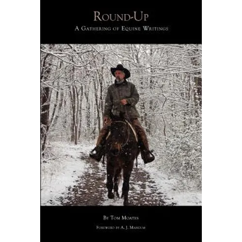 Round-Up: A Gathering of Equine Writings - Paperback
