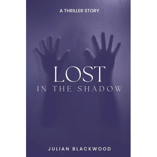 Lost in the Shadows - Paperback