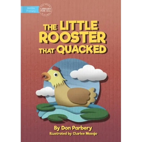 The Little Rooster That Quacked - Paperback