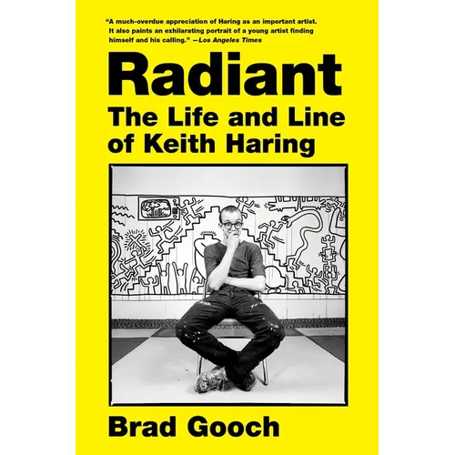 Radiant: The Life and Line of Keith Haring - Paperback