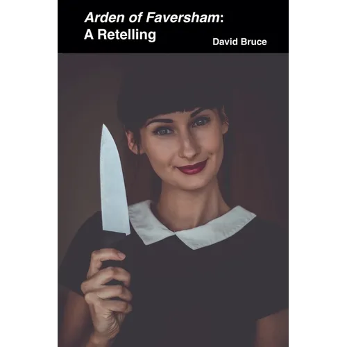 Arden of Faversham: A Retelling - Paperback