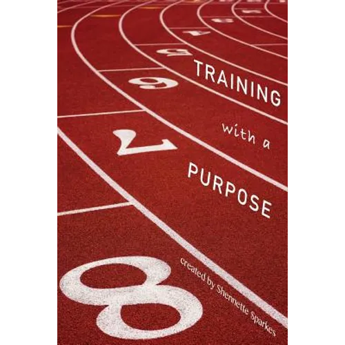 Training with A Purpose - Paperback