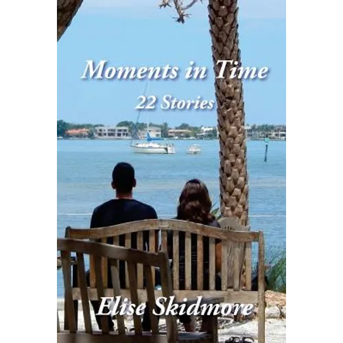 Moments in Time: 22 Stories - Paperback