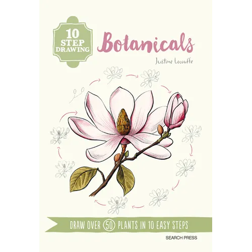 10 Step Drawing: Botanicals: Draw Over 50 Plants in 10 Easy Steps
