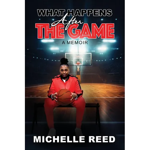 What Happens After The Game: A Memoir - Paperback