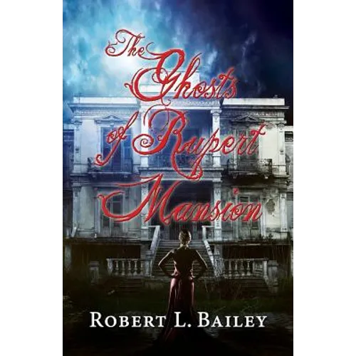The Ghosts of Rupert Mansion - Paperback