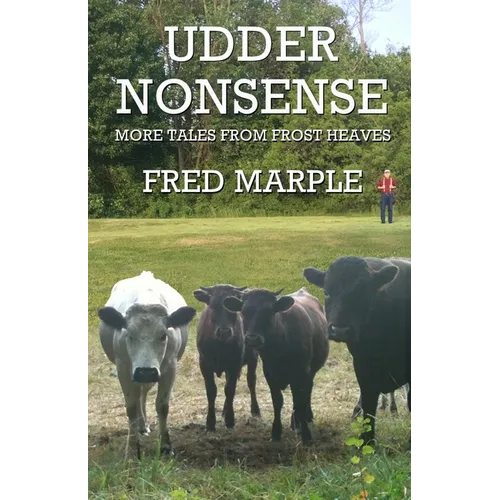 Udder Nonsense - More Tales from Frost Heaves - Paperback