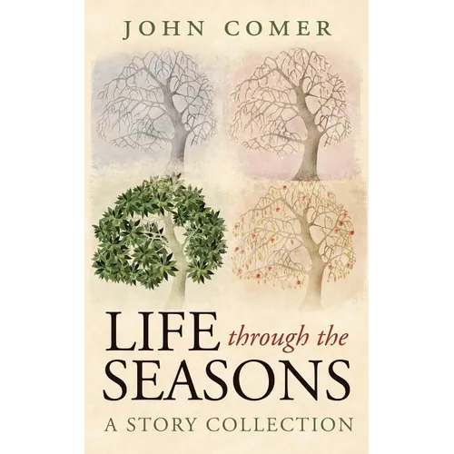 Life through the Seasons: A Story Collection - Paperback
