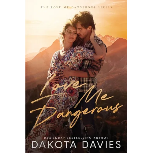 Love Me Dangerous: A Small Town Suspense Romance - Paperback