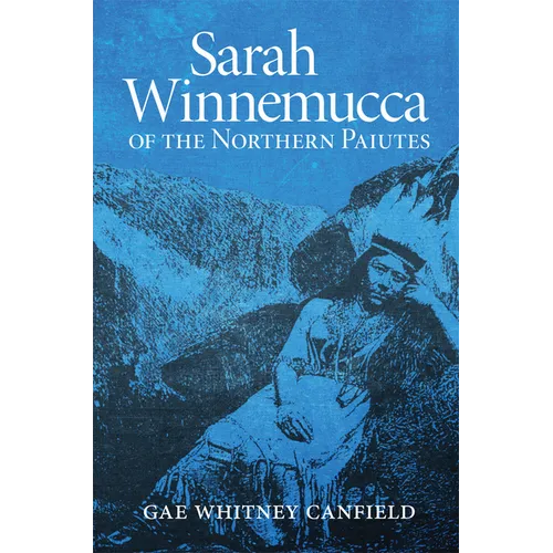 Sarah Winnemucca: Of the Northern Paiutes - Paperback
