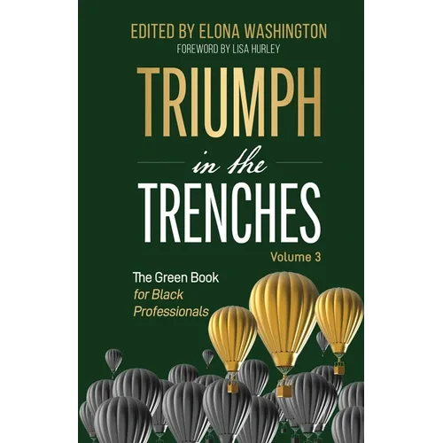 Triumph in the Trenches: The Green Book for Black Professionals - Paperback