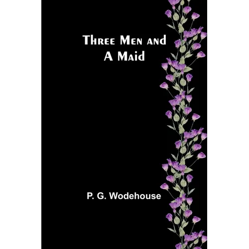 Three Men and a Maid - Paperback