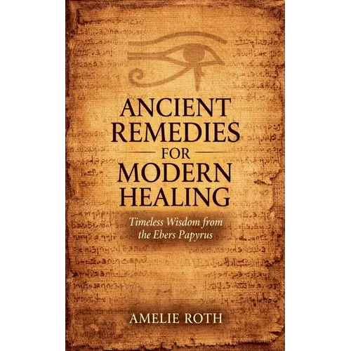 Ancient Remedies for Modern Healing - Paperback
