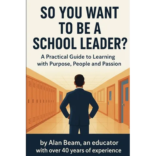 So You Want to be a School Leader - Paperback