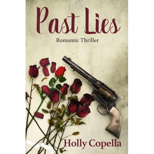 Past Lies: Romantic Thriller - Paperback