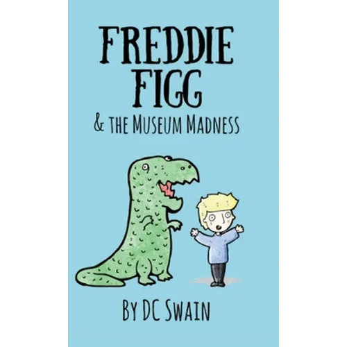 Freddie Figg & the Museum Madness - Paperback