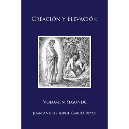 Creación y Elevación: Volumen Segundo - Paperback