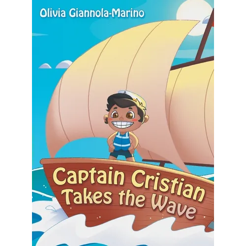 Captain Cristian Takes the Wave - Hardcover